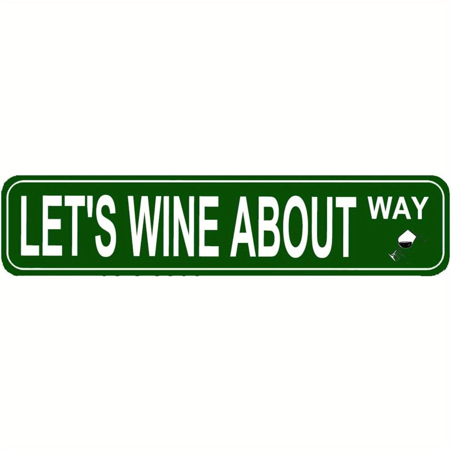 Let’s Wine About Way Green Vintage Metal Sign Wine Lover Wall Art Hanging Decor