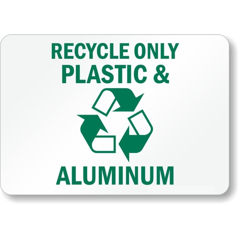 Recycle Only Plastic Aluminum Aluminum Weatherproof Sign c01505