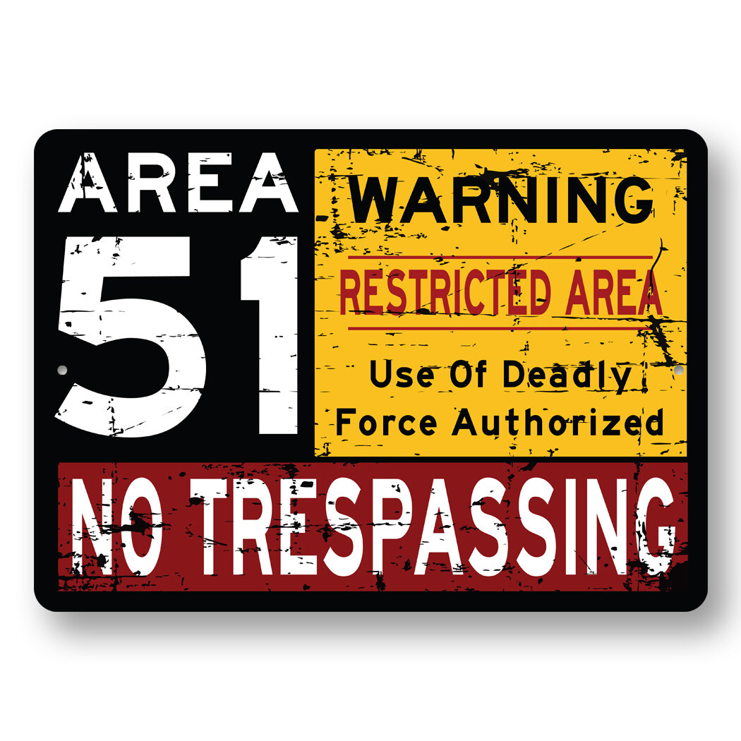 Area 51 Warning Metal Sign Metal Sign