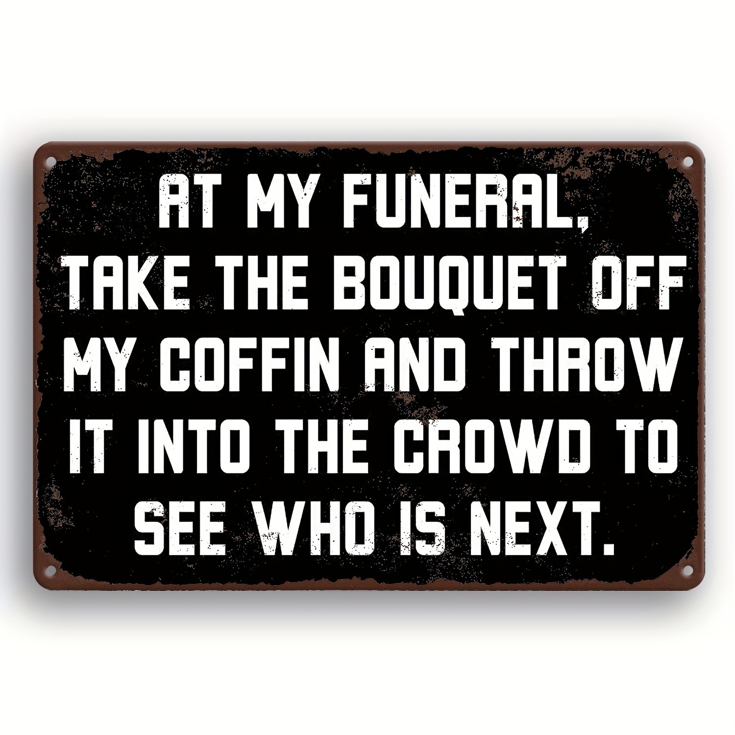 Vintage Metal Sign Fun Next In Line Aluminum Sign 8×12 Funny Decor