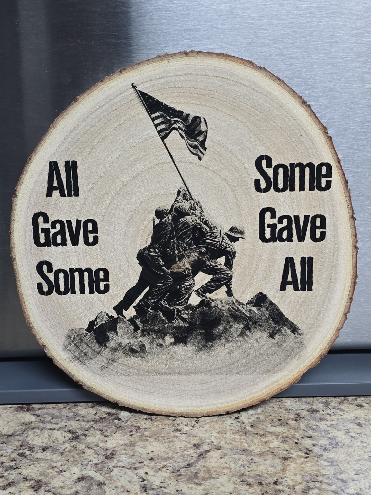 Laser Engraved 8″-9″ Wood Round Sign. All Gave Some Some Gave All Military theme