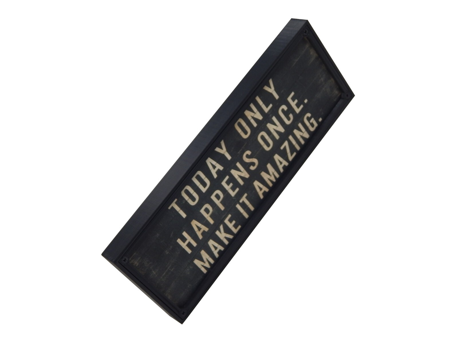 Today Only Happens Once Make It Amazing Motivational Rustic Wall Art Sign 5″x5″