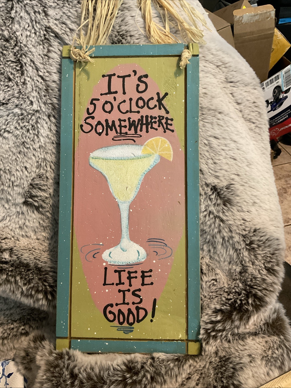 IT’S 5 O’CLOCK SOMEWHERE LIFE IS GOOD! Fun Wooden Wall Hanging