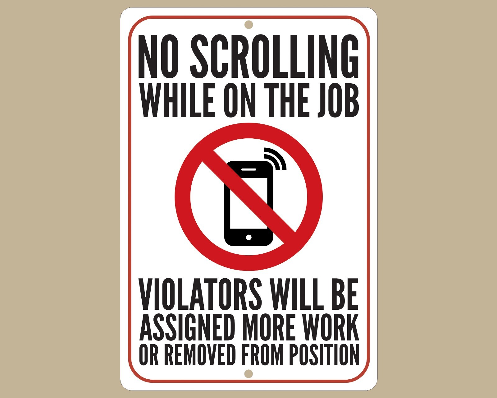 No Cellphones Job Sign, Workplace Rules, No Distractions while Working