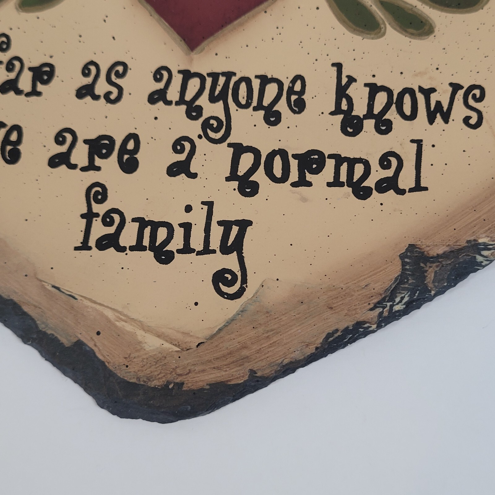 Heart Folk Art Slate Wall Hanging Remember We Are a Normal Family Cottage