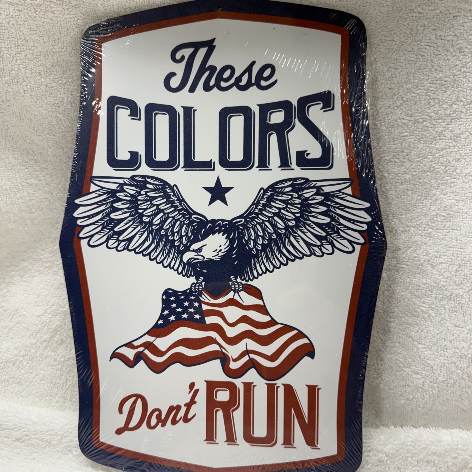 Aluminum Wall Art Decor Rust Free America New “These Colors Don’t Run”