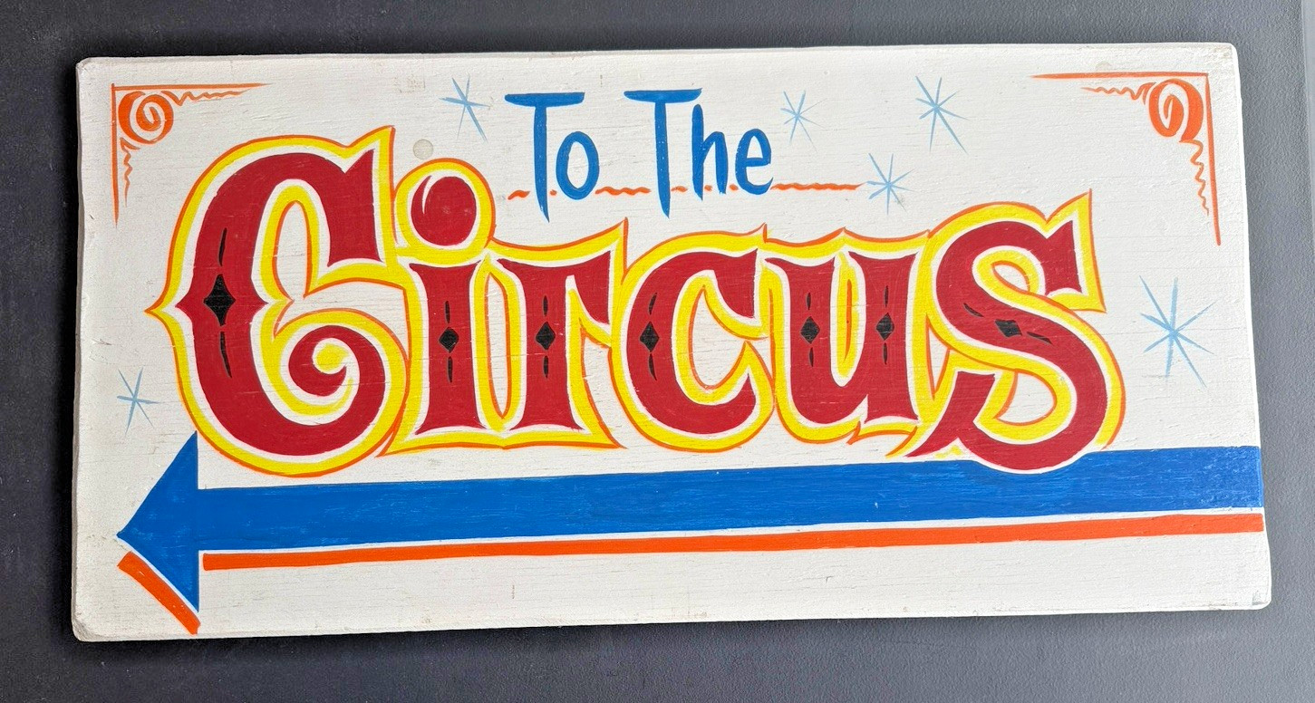 Vintage To The Circus Hand Painted Sign Wooden 23.75″ x 11.75″