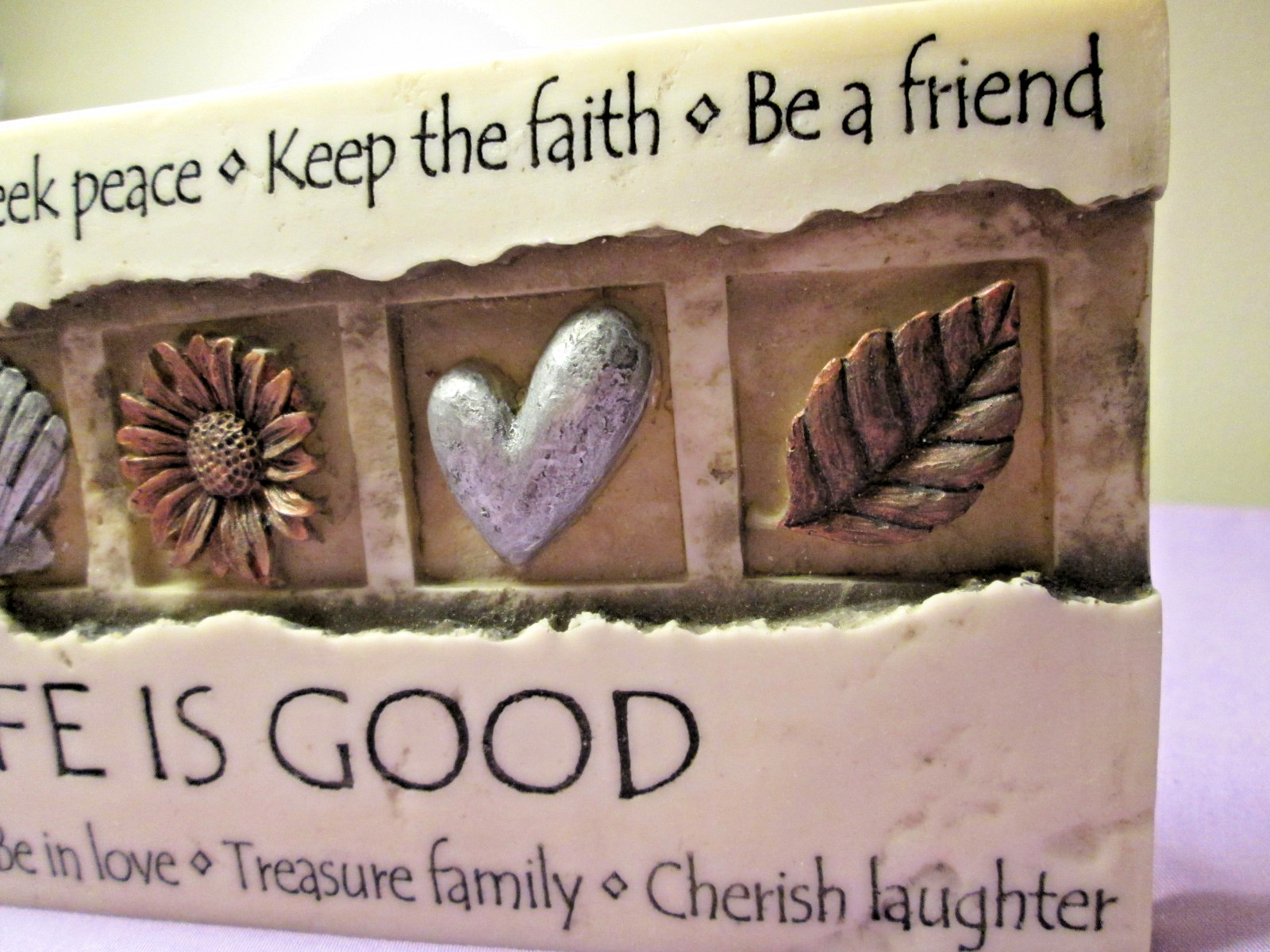 2009 History & Heraldry “LIFE IS GOOD” Inspirational Plaque Sign