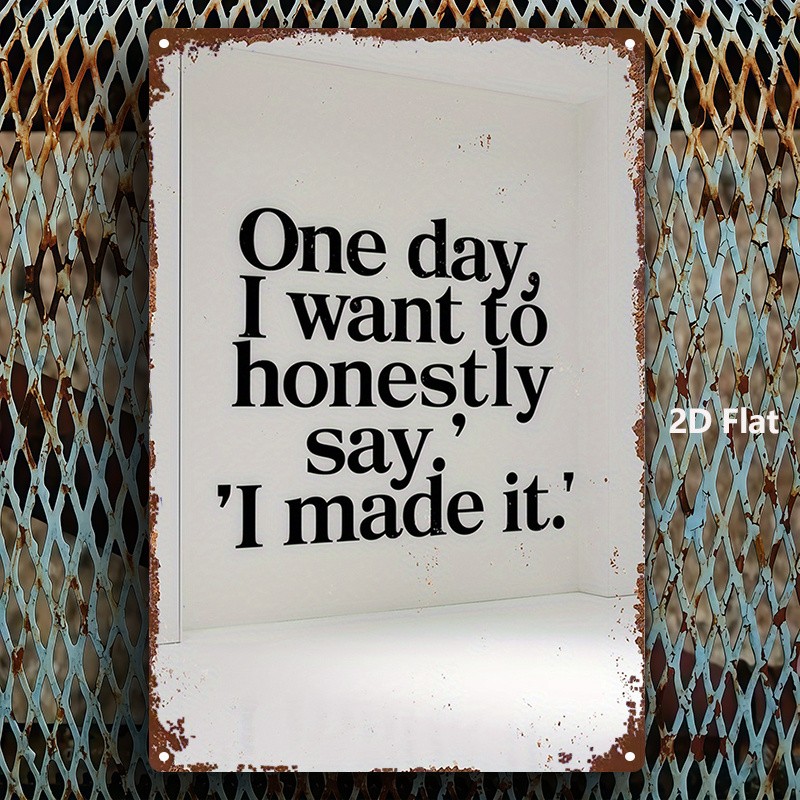Metal Tin Sign – 8×12 – Inspirational Quote