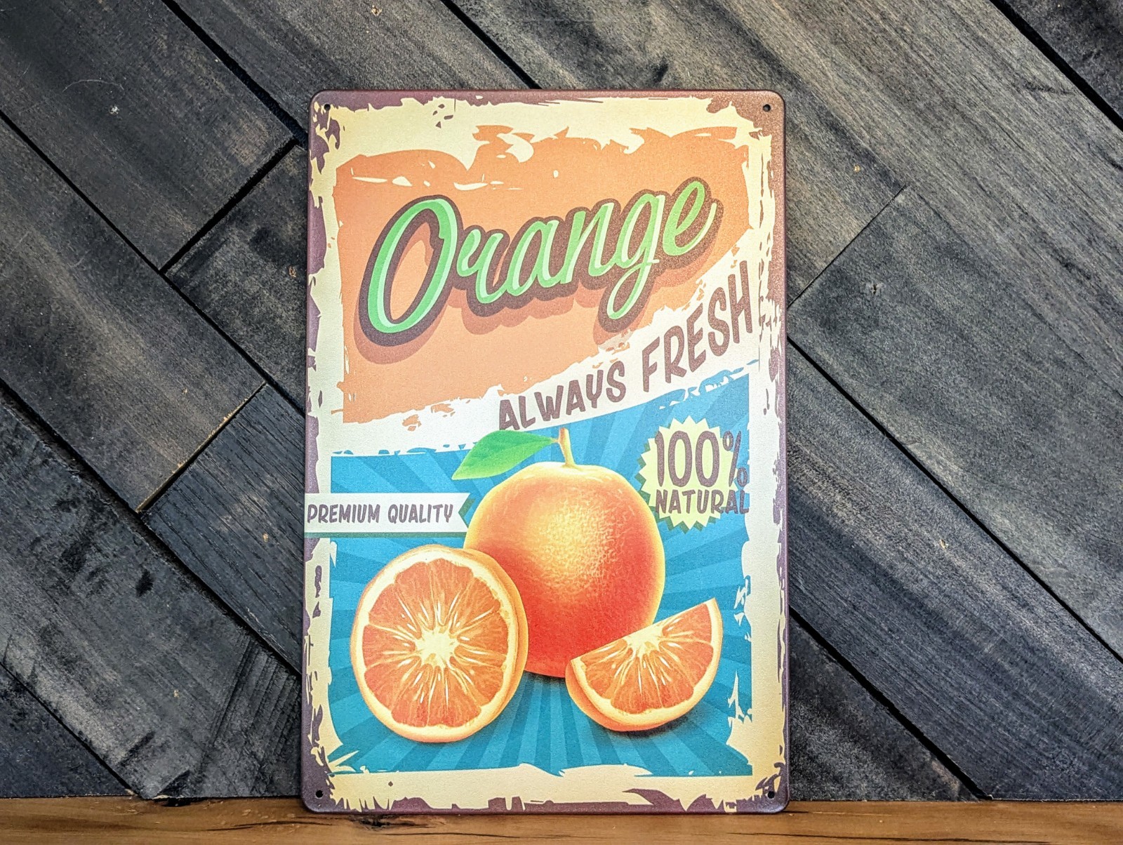 Orange Always Fresh Sign – Vintage Farmhouse Citrus Fruit Decor – 8 x 12 in
