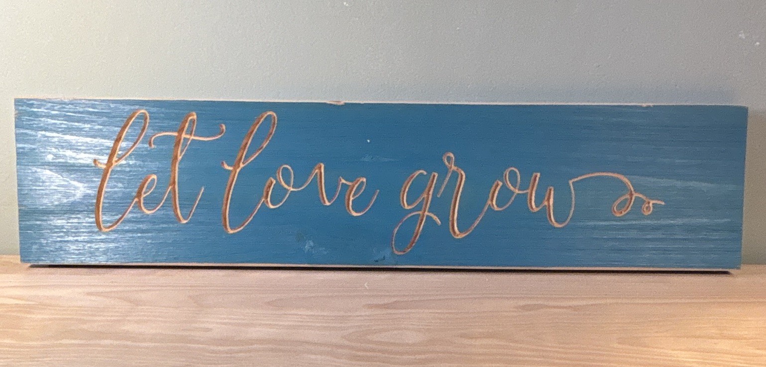 Blue Engraved Wooden Inspirational Sign ‘Let Love Grow’ Hanging Decor 5.5”x24”