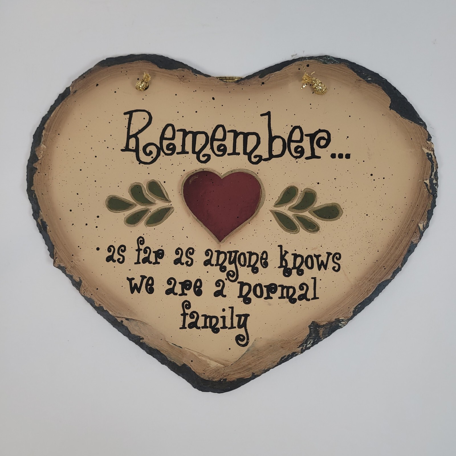 Heart Folk Art Slate Wall Hanging Remember We Are a Normal Family Cottage