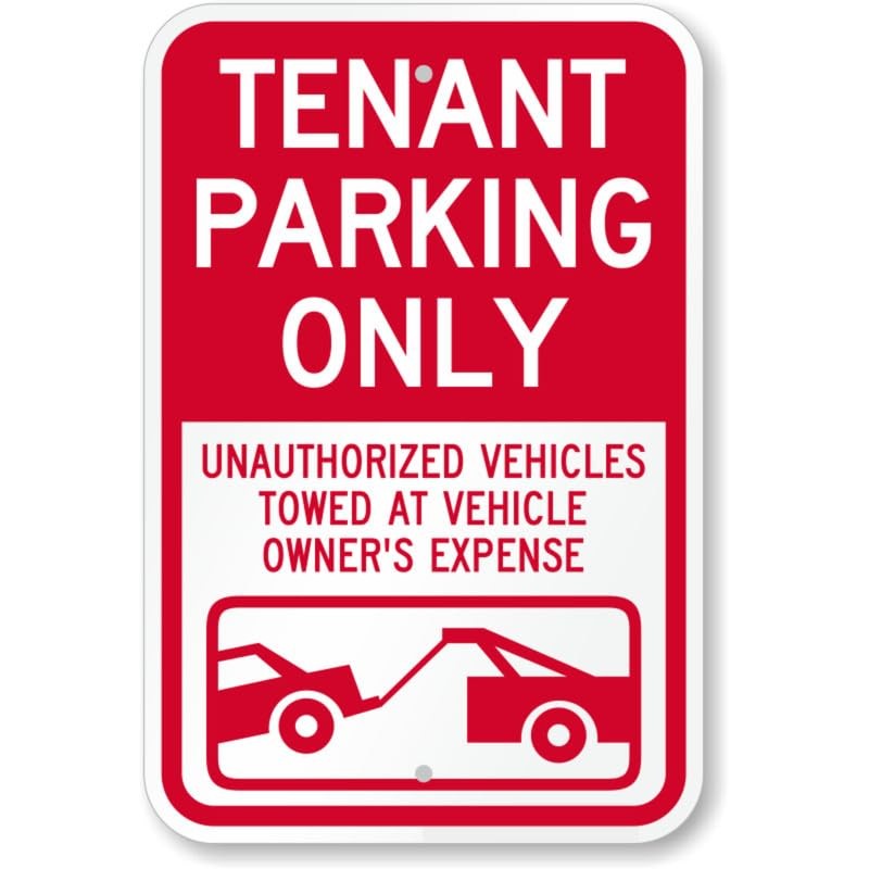 Tenant Parking Only Unauthorized Vehicles Towed Aluminum Weatherproof Sign