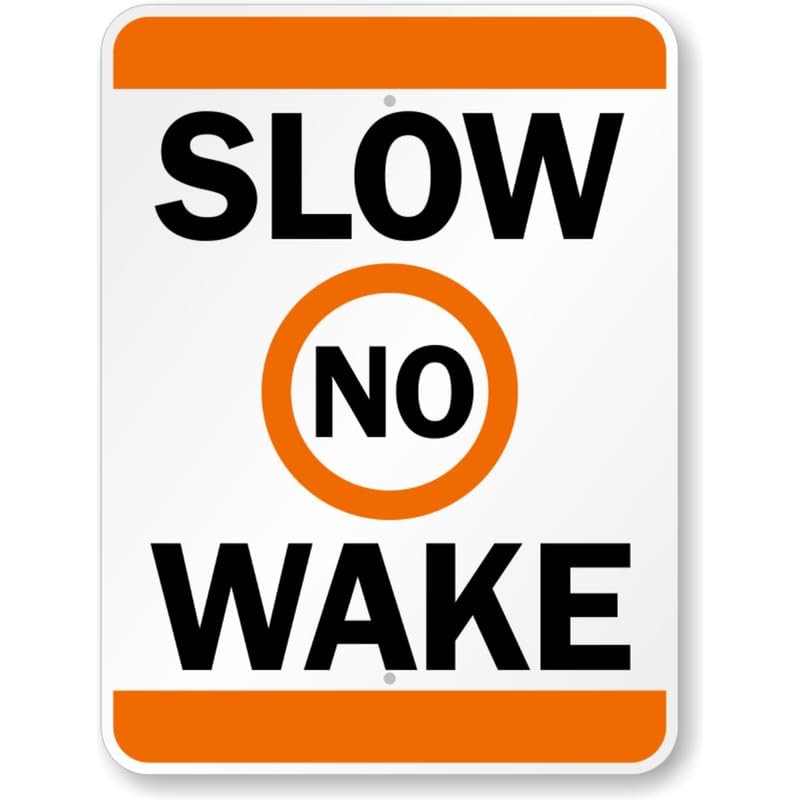 Slow No Wake Zone Aluminum Weatherproof Sign c01840