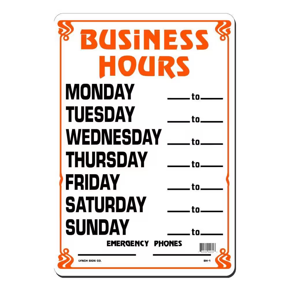10 In. X 14 In. Business Hours Daily Sign Printed on More Durable, Thicker, Long