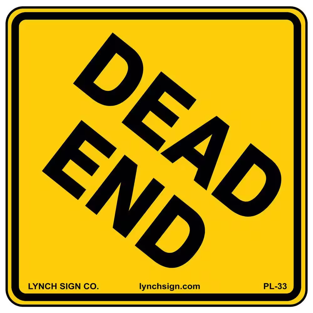 18 In. X 18 In. Dead End Sign Printed on More Durable, Thicker, Longer Lasting S