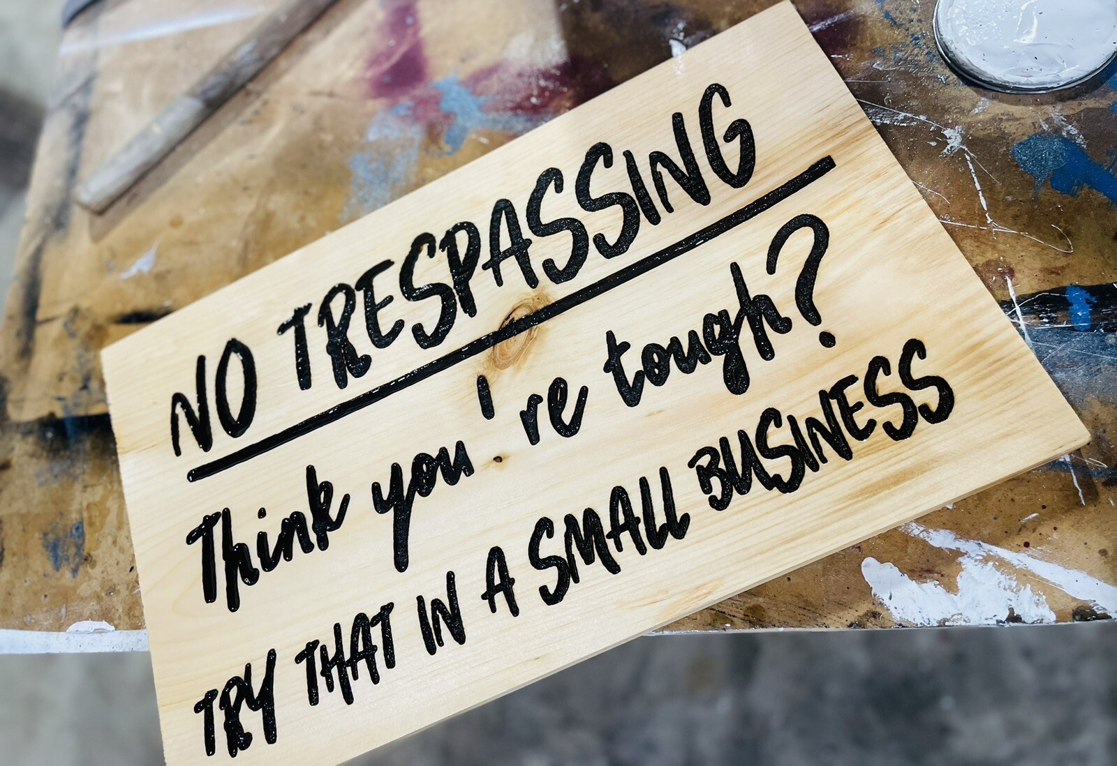 Funny •Small Business • No Trespassing • Wood Sign • Engraved 11”H X 19”L X 1”W