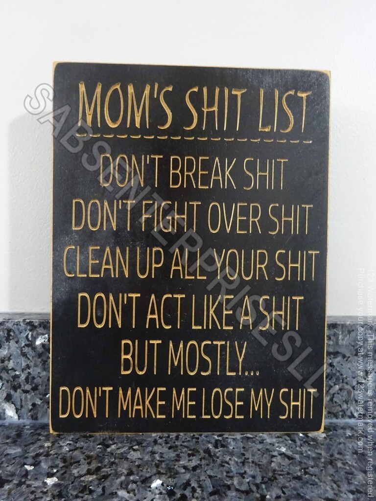 Wooden PLAQUE MOMS Mother SH*T LIST Funny Rules Any Room SIGN Wall 13″ x 10″