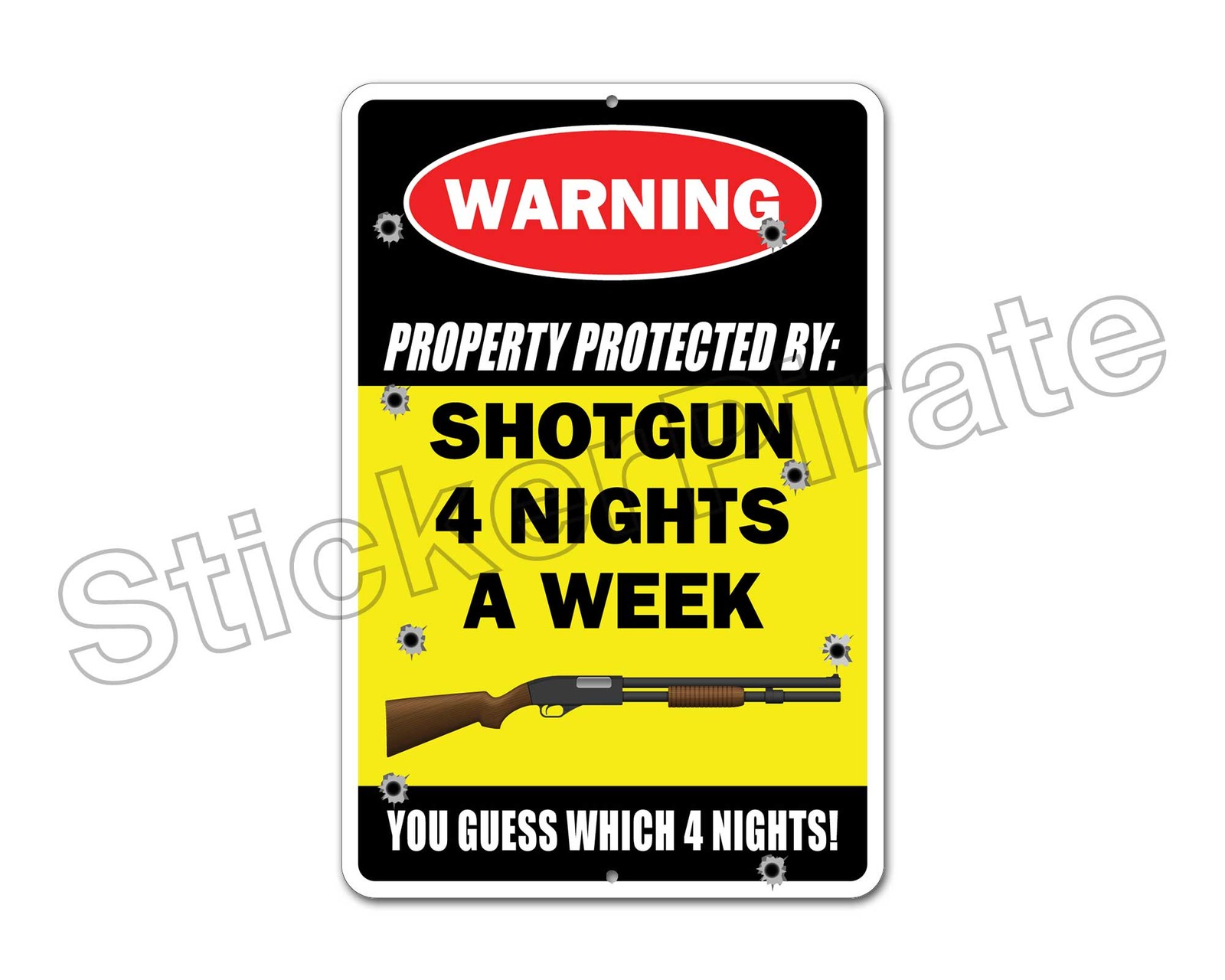 *Aluminum* Property Protected By Shotgun 4 Nights A Week 8″ x 12″ Metal Sign NS