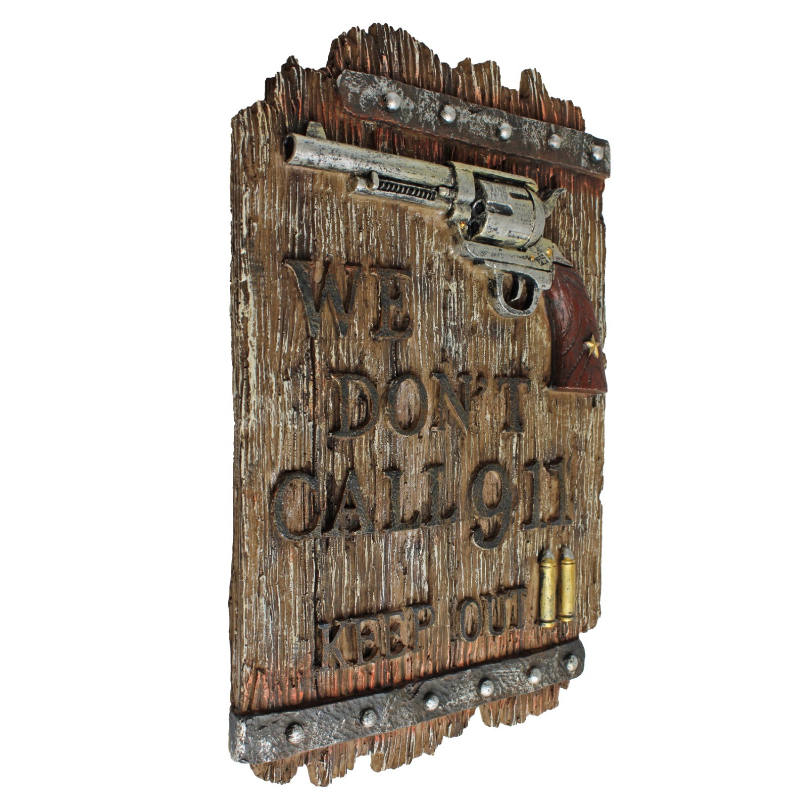 Rustic We Don’t Call 911 Keep Out Wall Decor Resin Sign Revolver Bullets 11.5 in