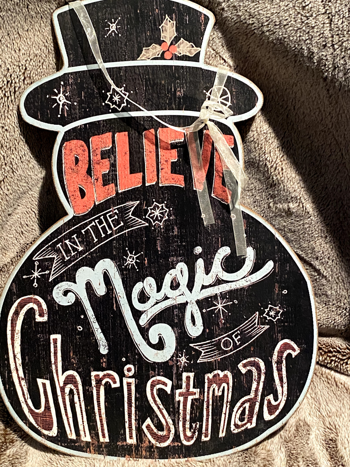 “Believe in the Magic of Christmas” SIGN Snowman 19.5″x13.5″