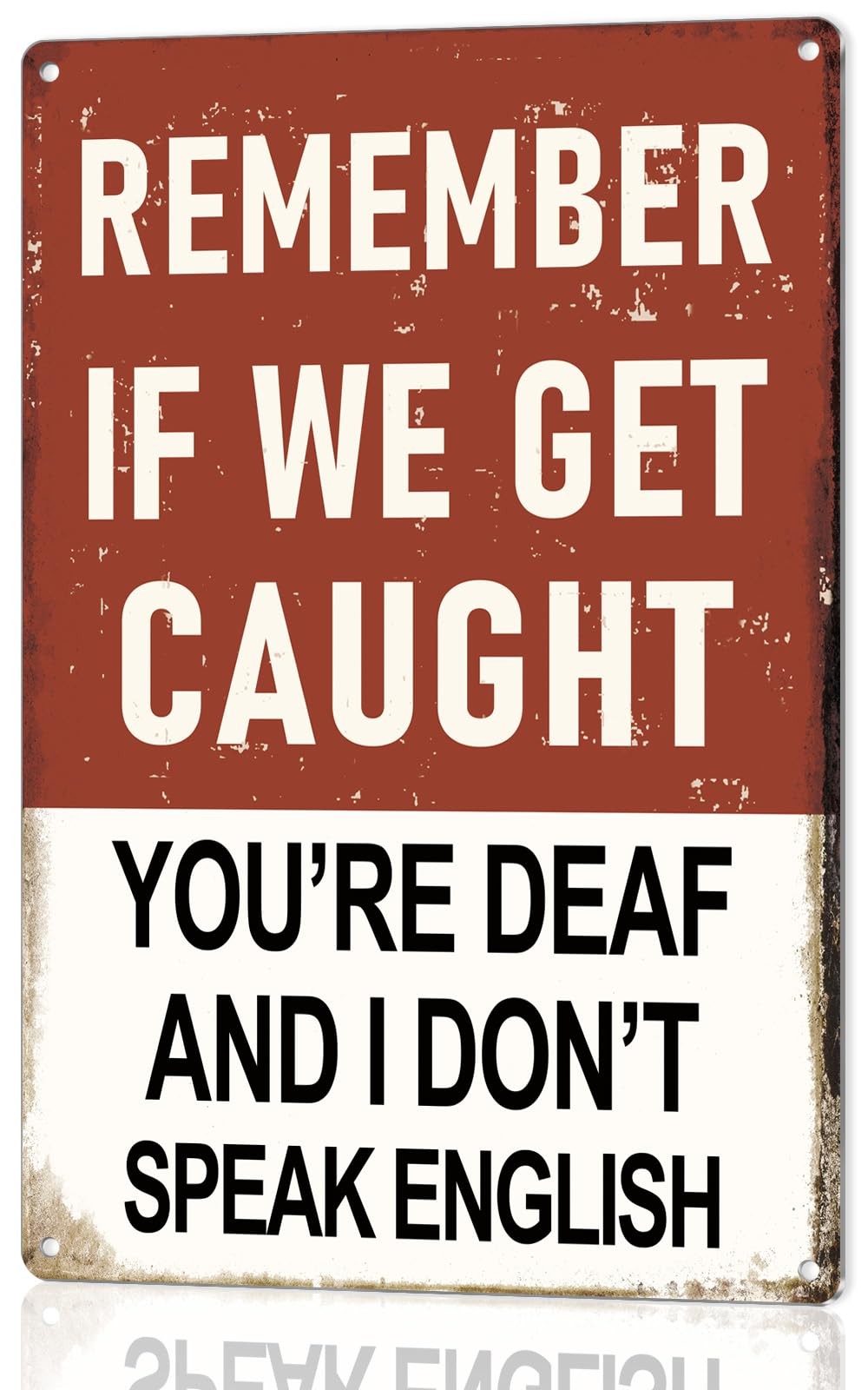 MOLESS “Remember If We Get Caught” Funny Bar Sign or 8×12 Inches, Multi-Color