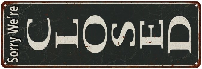 White on Black CLOSED sign Vintage Look Metal Sign 106180062010