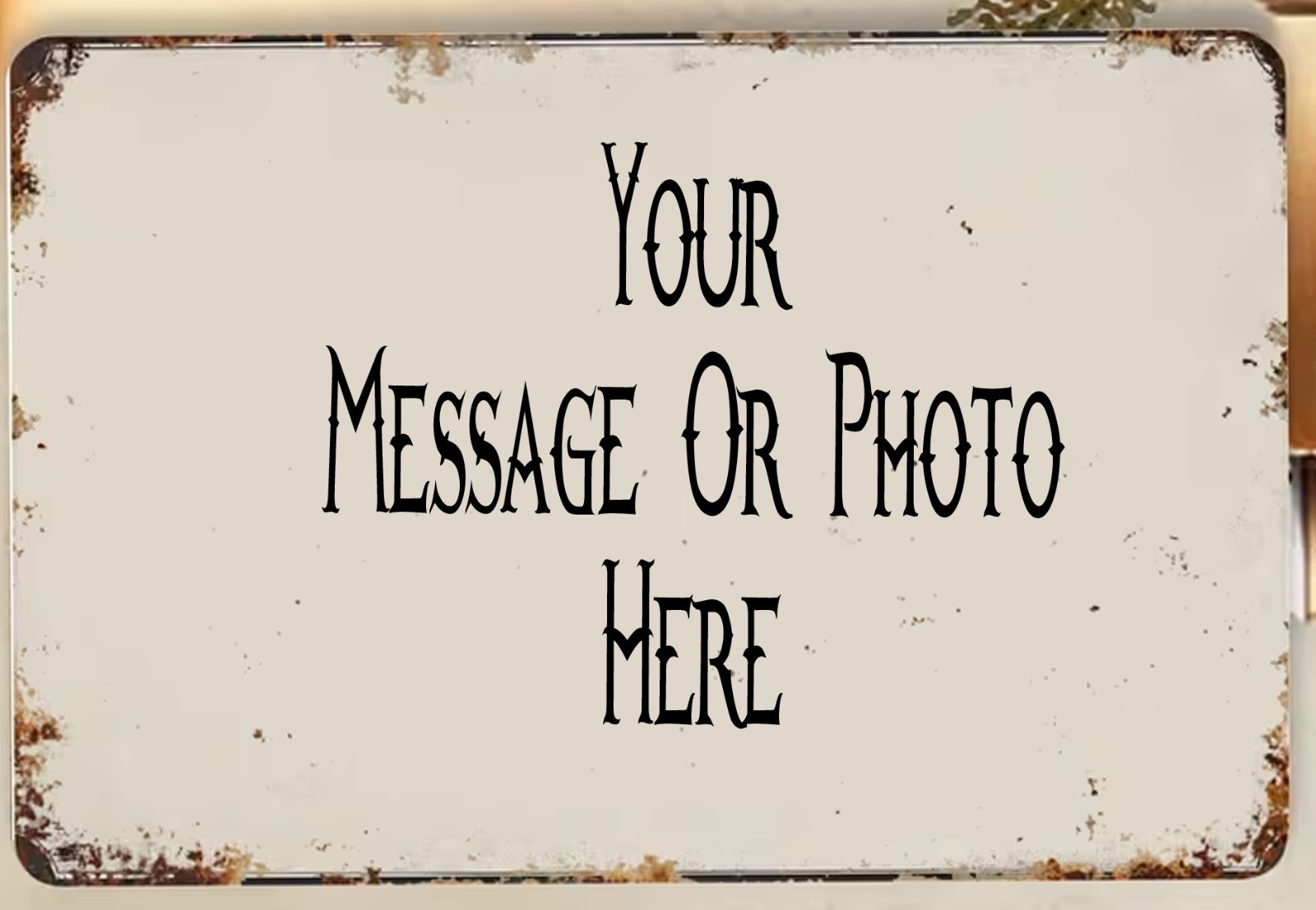 New Personalized Aluminum Metal Sign Customized With Custom Text 8″ x 12″ Size