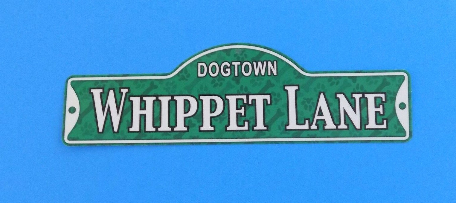 Dogtown – Whippet Lane ~ Laminated Plastic Dog Street Sign ~ New