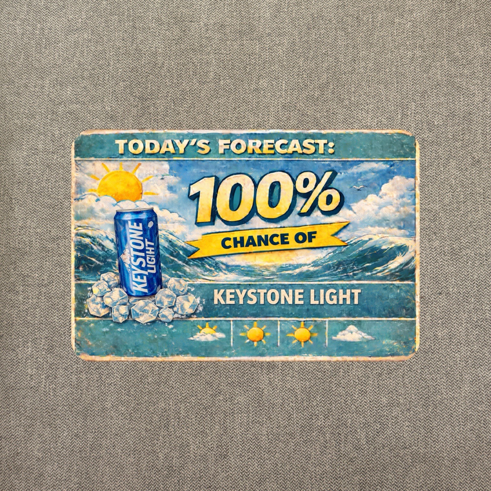 Keystone Light 100% Forecast Metal Sign, Poster for Bar Pub Dive Beer Seltzer DY
