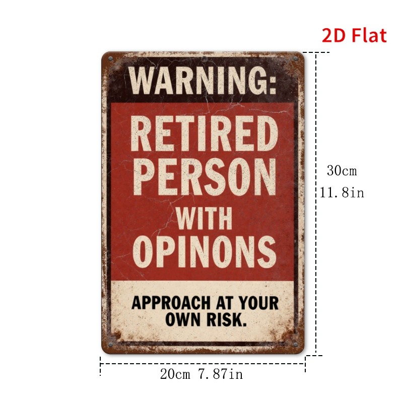 2D Flat Retirement Warning Sign 8.0X12.0inch Vintage Iron Decor