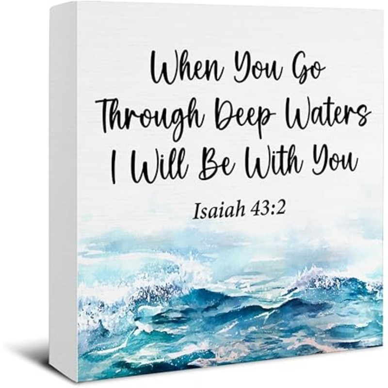 2D Religious Bible Verse Desk Wooden Sign – Isaiah 43:2 Home Wall & Table Decor