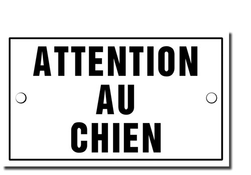 ATTENTION AU CHIEN – “Beware of Dog” French Metal Plaque – FREE SHIPPING !!!