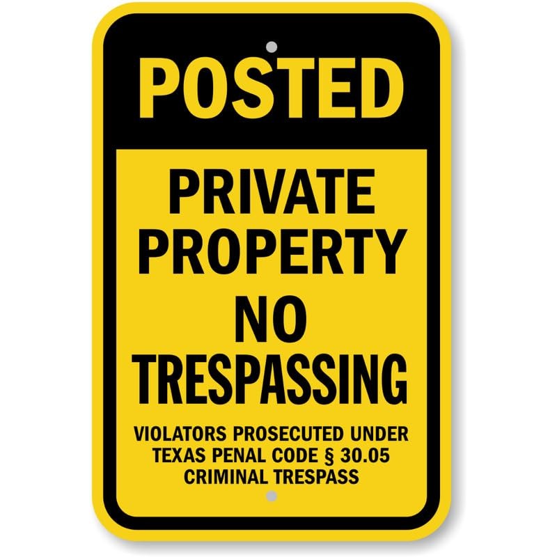 Texas Private Property No Trespassing Posted Aluminum Weatherproof Sign c02078