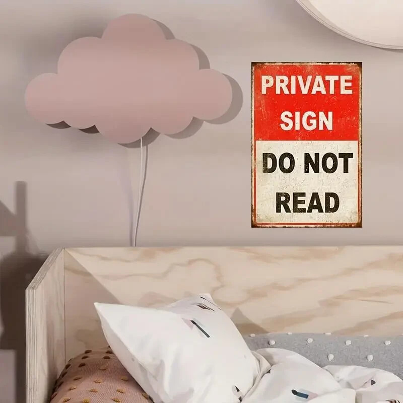 NEW 8×12 Funny Metal Aluminum Novelty Warning Sign “Private Sign – Do Not Read”