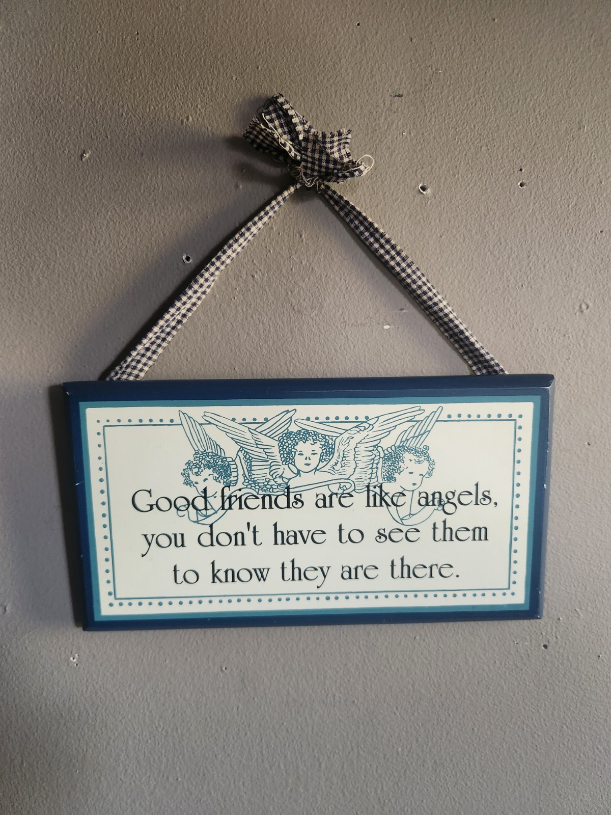 “Good Friends Are Like Angels U Dont Have To See….” Wall Hanging Sign 11″×6″