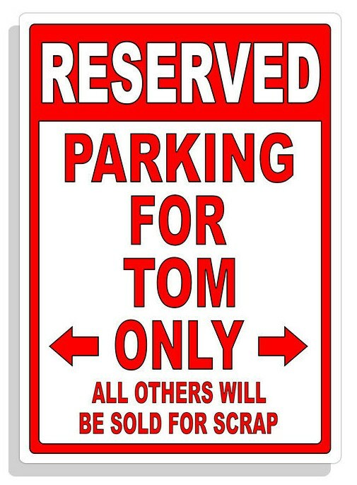 Personalized Parking Sign Wall Decal Metal Sign No Parking Customized for TOM