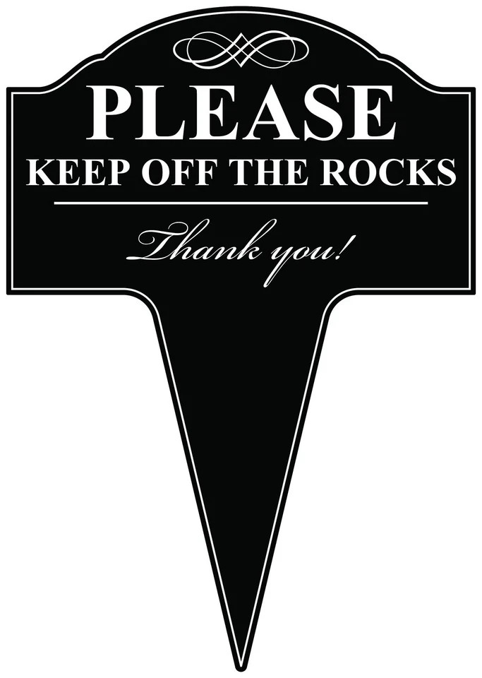 Please Keep Off The Rocks Aluminum Yard Sign 10×14