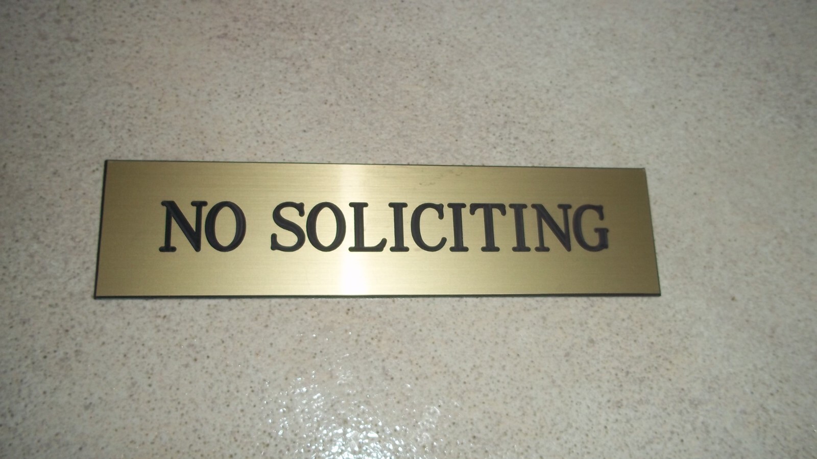 Acrylic Gold Engraved No Soliciting Sign with double stick tape. Sz 6×1.5″