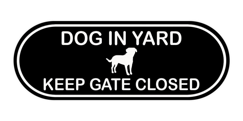 All Quality Dog in Yard Keep Gate Closed Pill Shape Wall or Door Sign | Home …