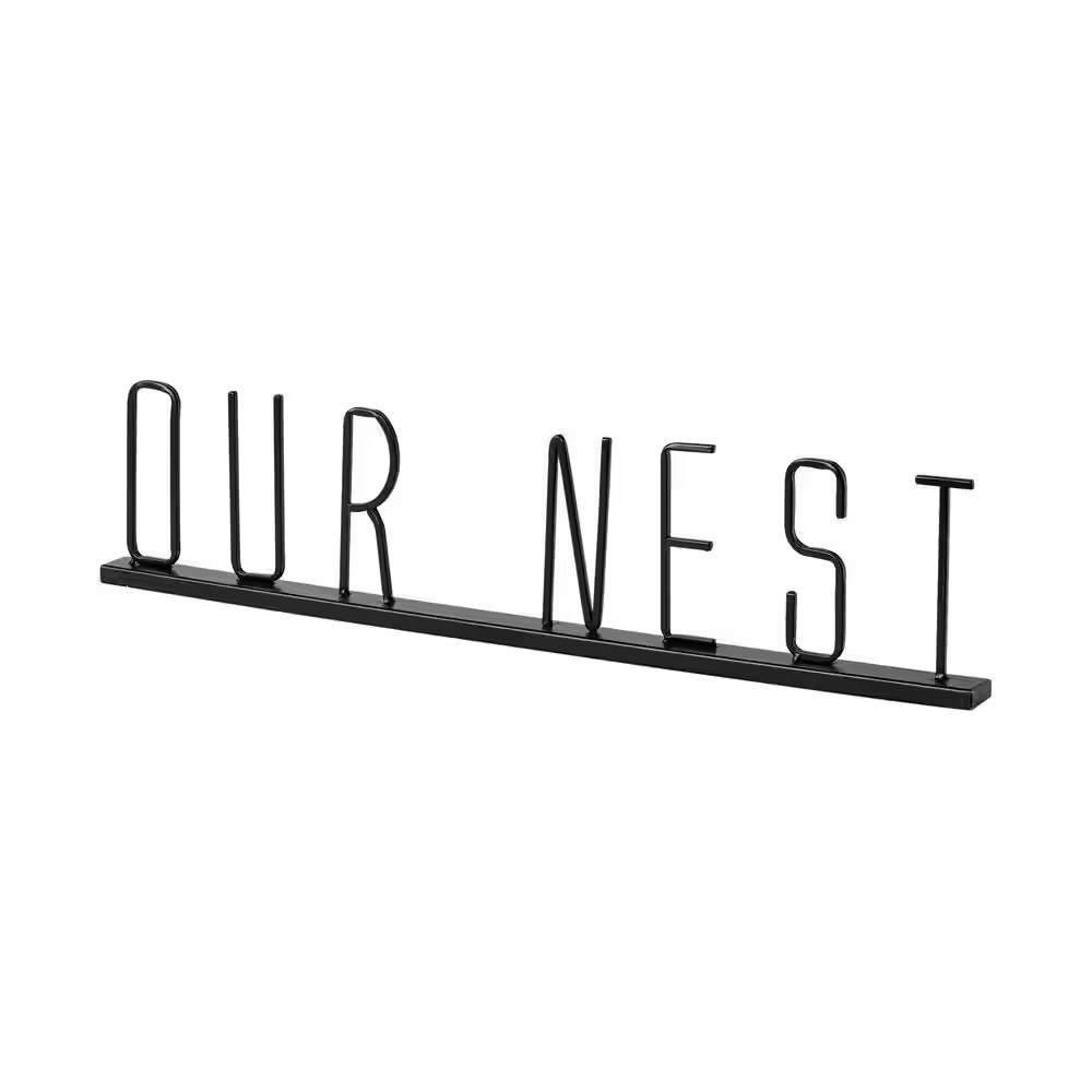 Our Nest 24 In. L X 1 In. W Black Metal Sign
