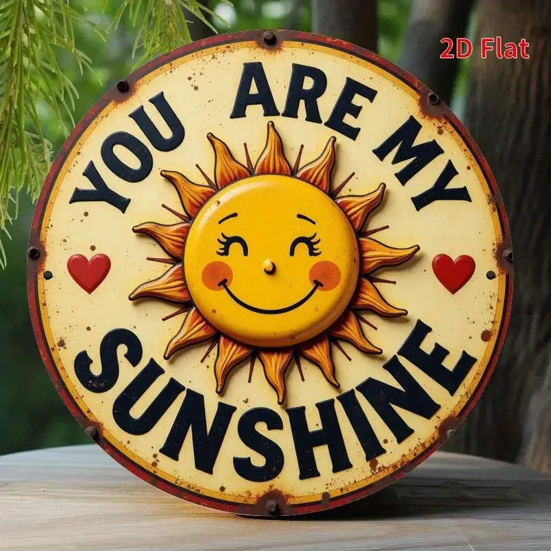 Wooden Sun Sign Vintage Round Aluminum Sign 8 Inch Funny You Are My Sunshine