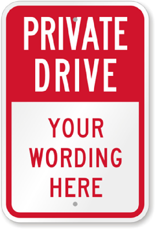 Private Drive Sign Custom Weatherproof Aluminum 8×12 Inch Outdoor Use