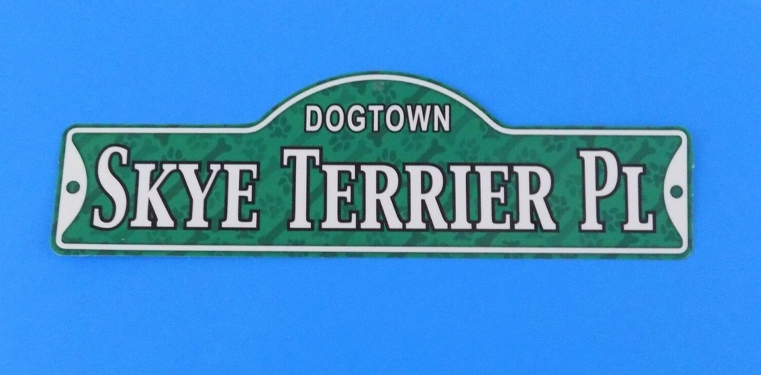 Dogtown – Skye Terrier Pl ~ Laminated Plastic Dog Street Sign ~ New
