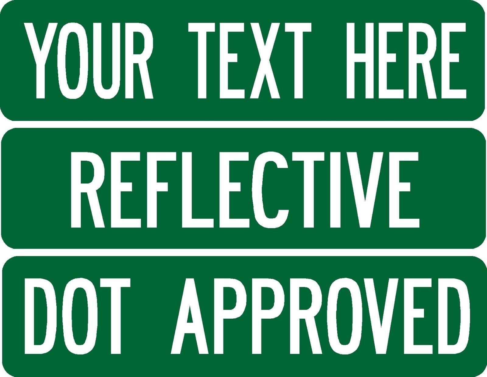 Custom street sign .080 thick 2-sided PRISMATIC REFLECTIVE GREEN road sign