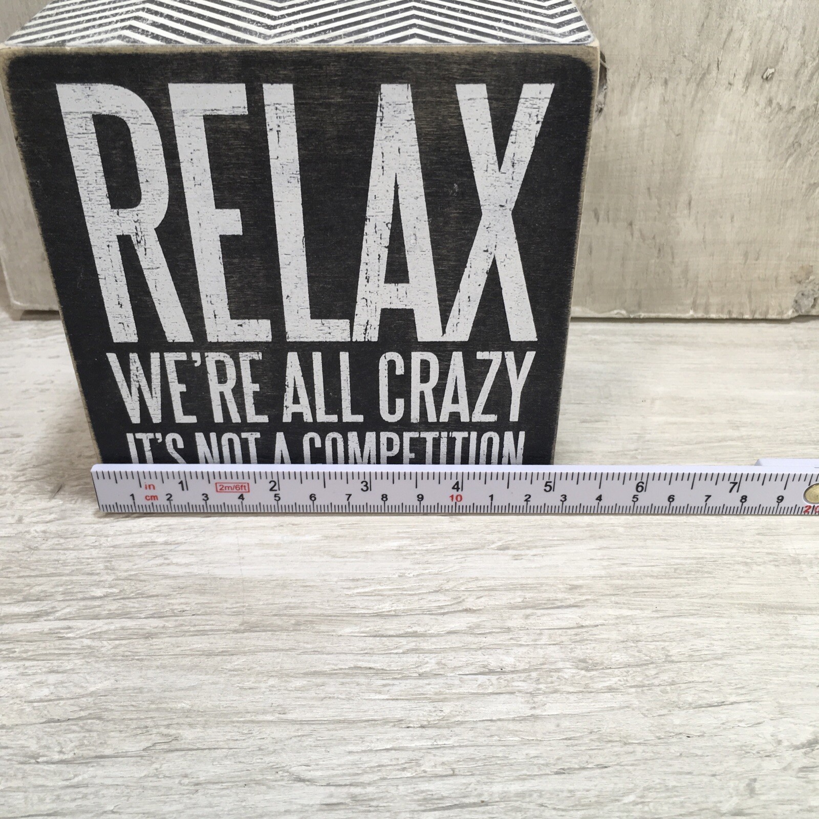 Primitives by Kathy 25172 Chevron Trimmed Box Sign 5 x 5 in ‘Relax We All Crazy’