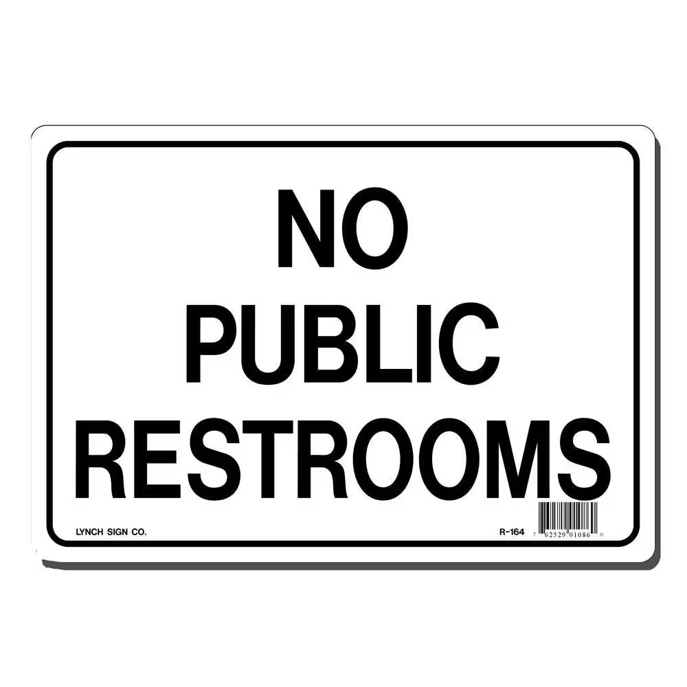10 In. X 7 In. No Public Restrooms Sign Printed on More Durable, Thicker, Longer