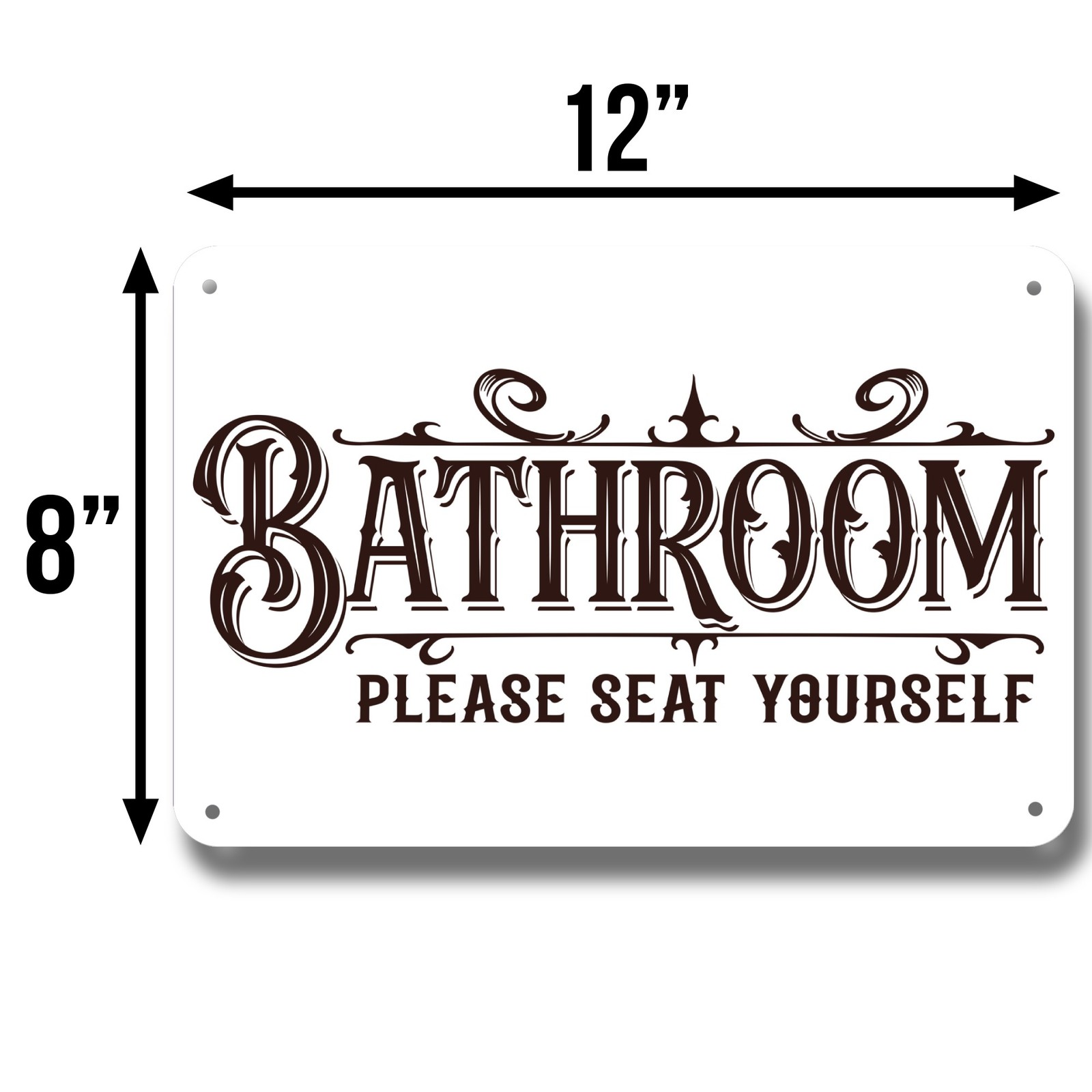 Please Seat Yourself Bathroom 12×8 Inch Aluminum Tin Sign 4 Holes – ETIN1168