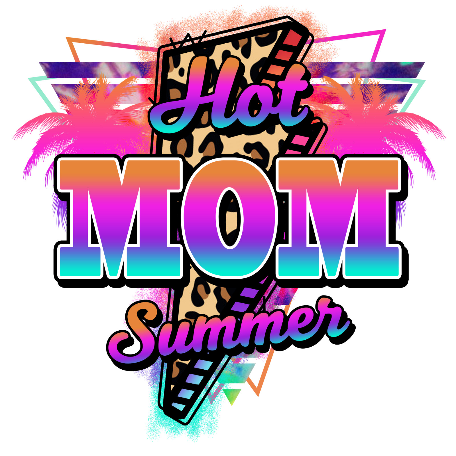 HOT MOM Sublimation Print Ready to Press, Heat Transfer YOU PICK YOUR SIZE
