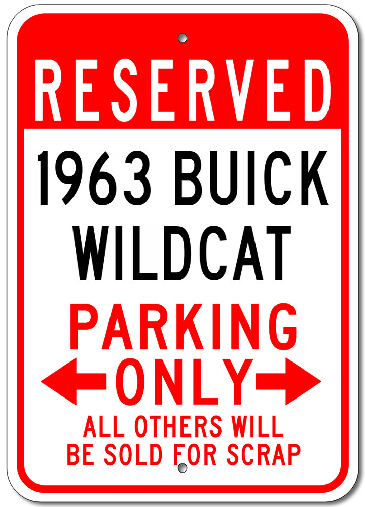 1963 63 BUICK WILDCAT Parking Sign Custom Vintage Garage Aluminum Plaque Decor